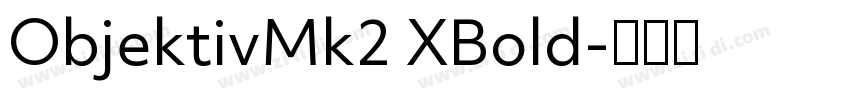 ObjektivMk2 XBold字体转换